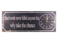 Hard Work never Killed Anyone Clock50x20